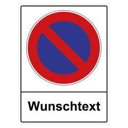 Hinweisschild "Parkverbot" mit individuellem Zusatztext