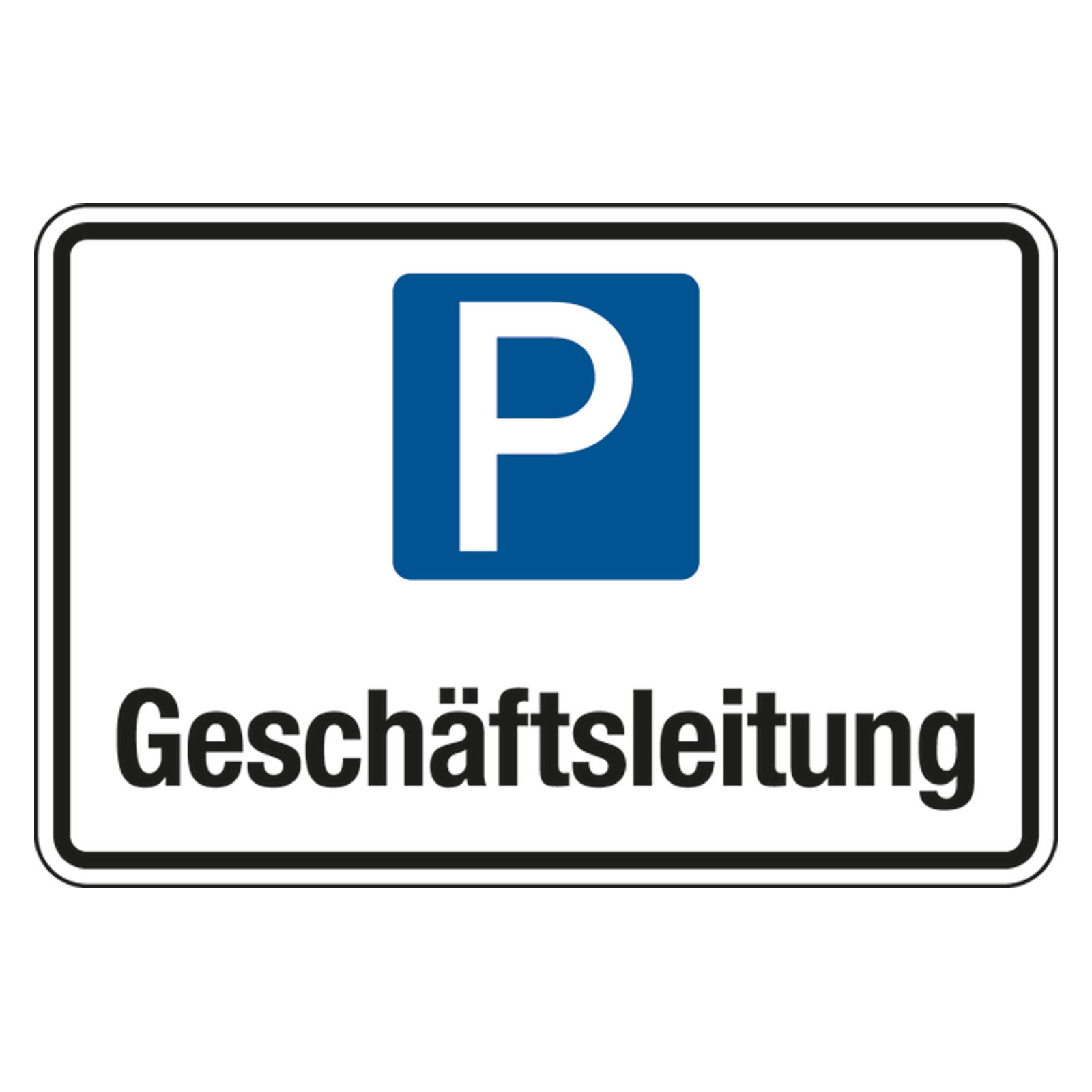 Parkplatzschild Gesch�ftsleitung