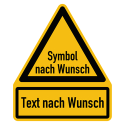 Warnschild mit Wunschtext + Wunschsymbol