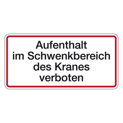 Verbotsschild Aufenthalt im Schwenkbereich des Kranes verboten Aluminium geprägt 350 x 170 mm Einzelschild