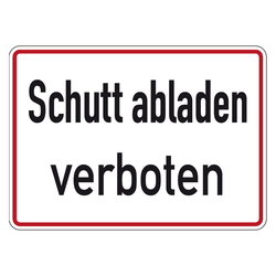 Verbotsschild Schutt abladen verboten Aluminium geprägt 350 x 250 mm Einzelschild
