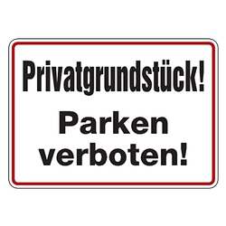 Verbotsschild Privatgrundstück! Parken verboten! Aluminium geprägt 350 x 250 mm Einzelschild