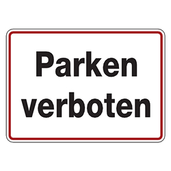 Verbotsschild Parken verboten Aluminium geprägt 350 x 250 mm Einzelschild