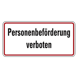 Verbotsschild Personenbeförderung verboten Aluminium geprägt 350 x 170 mm Einzelschild