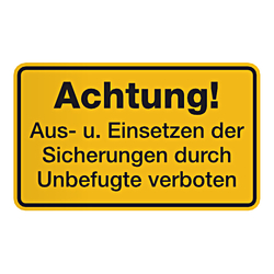 Warnschild "Aus- und Einsetzen der Sicherungen" Aufkleber
