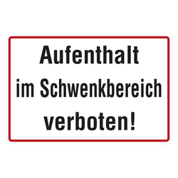 Verbotsschild Aufenthalt im Schwenkbereich verboten Folie 300 x 200 mm Einzeletikett
