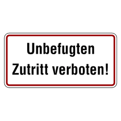 Verbotsschild Unbefugten Zutritt verboten Aluminium geprägt 350 x 170 mm Einzelschild