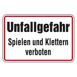 Verbotsschild Unfallgefahr Spielen und klettern verboten Aluminium geprägt 300 x 200 mm Einzelschild