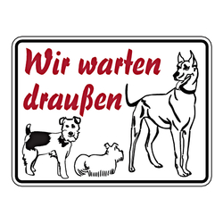 Grundstücksschild "Wir warten draußen" 200 x 150 mm