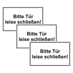 Türhinweisschild "Bitte Tür leise schließen!" 3er Pack Folie selbstklebend 250 x 150 mm