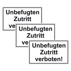 Türhinweisschild "Unbefugten Zutritt verboten!" 3er Pack Folie selbstklebend 250 x 150 mm