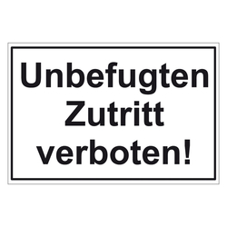 Türhinweisschild "Unbefugten Zutritt verboten!" 3er Pack Folie selbstklebend 300 x 200 mm