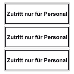 Türhinweisschild "Zutritt nur für Personal" 3er Pack Folie selbstklebend 297 x 100 mm