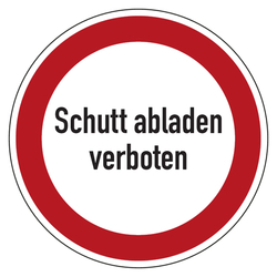 Verbotszeichen Schutt abladen verboten Aluminium geprägt Ø 400 mm Einzelschild