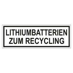Verpackungskennzeichen LITHIUMBATTERIEN ZUM RECYCLING, in verschiedenen Größen und Materialien