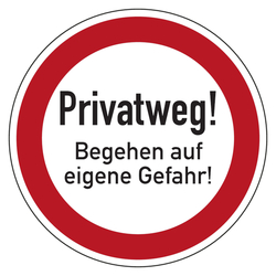 Verbotszeichen Privatweg Begehen auf eigene Gefahr Aluminium geprägt Ø 400 mm Einzelschild