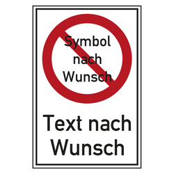 Verbotsschild mit Wunschsymbol und Wunschtext Kombischild