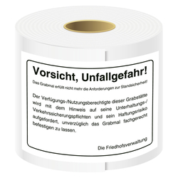 Aufkleber Friedhof "Vorsicht, Unfallgefahr! Grabmal ... Standsicherheit" weiß, Folie selbstklebend, 105 x 74 mm, 500 Stück/Rolle