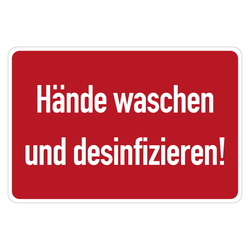 Hinweisschild "Hände waschen und desinfizieren" Grund rot, Schrift weiß, Folie selbstklebend, 150 x 100 mm