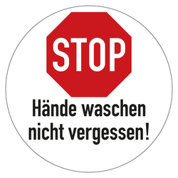 Hinweisschild "STOP Hände waschen nicht vergessen!" (Druckschrift), Folie, Ø 100 mm