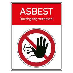 Verbotszeichen Zutritt verboten ASBEST Durchgang verboten