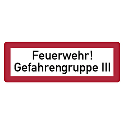 Feuerwehrzeichen Feuerwehr! Gefahrengruppe III DIN 4066