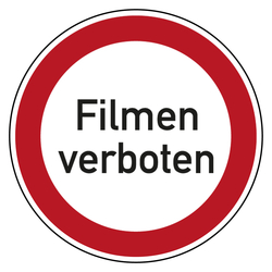 Verbotsschild Filmen verboten