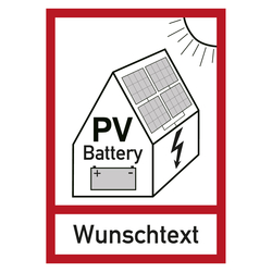 Feuerwehrzeichen Warnung vor Gefahren durch Photovoltaikanlage mit Batteriespeicher mit Wunschtext