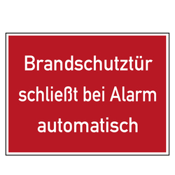 Brandschutzzeichen Brandschutztür schließt bei Alarm automatisch