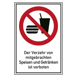 Verbotsschild Der Verzehr von mitgebrachten Speisen und Getränken ist verboten Kombischild