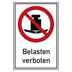 Verbotsschild Belasten verboten Kombischild