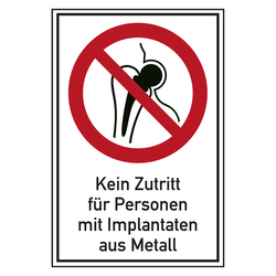 Verbotsschild Kein Zutritt für Personen mit Implantaten aus Metall Kombischild