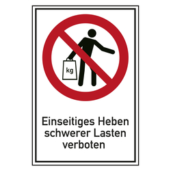 Verbotsschild Einseitiges Heben schwerer Lasten verboten Kombischild