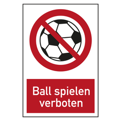 Verbotszeichen Ball spielen verboten Kombischild