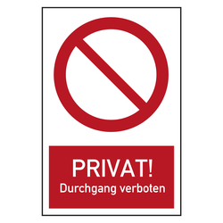 Verbotszeichen Privat! Durchgang verboten Kombischild