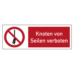 Kombischild Verbotszeichen Knoten von Seilen verboten