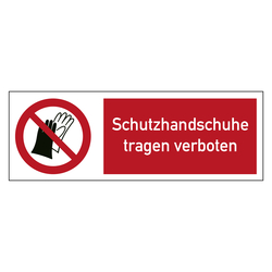 Kombischild Verbotszeichen Schutzhandschuhe tragen verboten