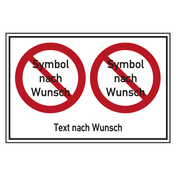 Verbotsschild Wunschtext und zwei Wunschsymbolen Kombischild