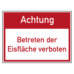Verbotszeichen Achtung Betreten der Eisfläche verboten