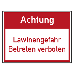 Verbotszeichen Achtung Lawinengefahr Betreten verboten