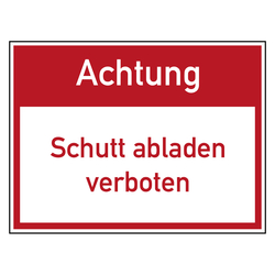 Verbotszeichen Achtung Schutt abladen verboten