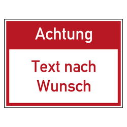 Verbotszeichen Achtung mit Wunschtext
