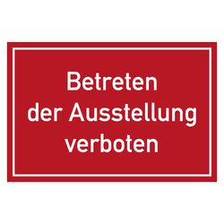 Verbotszeichen Betreten der Ausstellung verboten