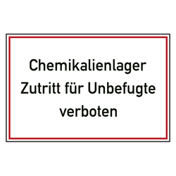 Verbotszeichen Chemikalienlager Zutritt für Unbefugte verboten