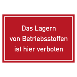 Verbotszeichen Das Lagern von Betriebsstoffen ist hier verboten