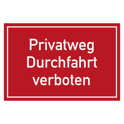 Verbotszeichen Privatweg Durchfahrt verboten