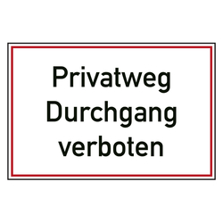 Verbotszeichen Privatweg Durchgang verboten