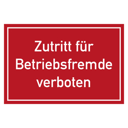Verbotszeichen Zutritt für Betriebsfremde verboten
