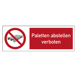 Kombischild Verbotszeichen Paletten abstellen verboten