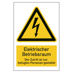 Warnzeichen Elektrischer Betriebsraum Der Zutritt ist nur befugten Personen gestattet Kombischild